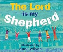 The Lord Is My Shepherd