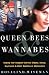 Queen Bees and Wannabees: Helping Your Daughter Survive Cliques, Gossip, Boyfriends and Other Realities of Adolescence