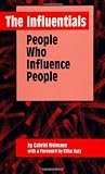 The Influentials: People Who Influence People (Suny Series, Human Co (Suny Series in Human Communication Processes)