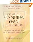Complete Candida Yeast Guidebook: Eve...