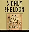 Are You Afraid of the Dark? CD : A Novel (Sheldon, Sidney)