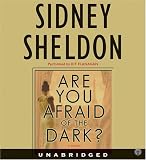 Are You Afraid of the Dark? CD : A Novel (Sheldon, Sidney)