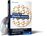 Einstieg in Ubuntu GNU/Linux