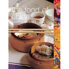 The Food of China: A Journey for Food Lovers