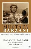 Mustafa Barzani and the Kurdish Liberation Movement