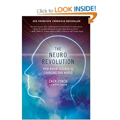 The Neuro Revolution: How Brain Science Is Changing Our World