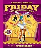Cranium-Crushing Friday Crosswords #2 (Cranium-Crushing Crosswords)