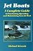 Jet Boats: A Complete Guide to Purchasing, Operating and Maintaining Your Jet Boat