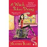A Witch Before Dying: A Wishcraft Mystery