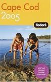 Fodor's Cape Cod 2005 (Fodor's Gold Guides)