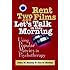 Rent Two Films and Let's Talk in the Morning: Using Popular Movies in Psychotherapy