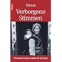 Verborgene Stimmen: Chinesische Frauen erz�hlen ihr Leben