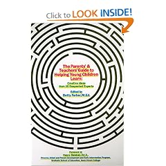The Parents' & Teachers' Guide to Helping Young Children Learn: Creative Ideas from 35 Respected Experts