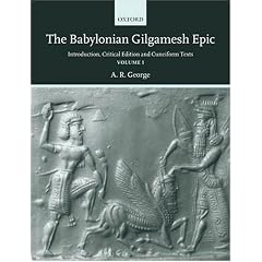 The Babylonian Gilgamesh Epic: Introduction, Critical Edition and Cuneiform Texts 2 Volumes