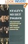 Stalin's Secret Pogrom: The Postwar Inquisition of the Jewish Anti-Fascist Committee (Annals of Communism)