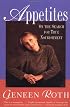 Appetites: On the Search for True Nourishment