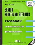 Review National Learning Corp  / Senior Shorthand Reporter (Career Examination Series C-724)