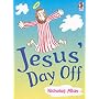 Jesus' Day Off
