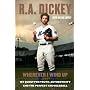 Wherever I Wind Up: My Quest for Truth, Authentici&hellip by R.A. Dickey