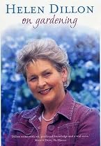 Helen Dillon on Gardening