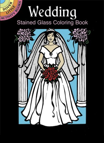 Wedding Stained Glass Coloring Book (Dover Stained Glass Coloring Book)