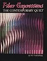 Fiber Expressions: The Contemporary Quilt