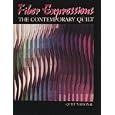 Fiber Expressions: The Contemporary Quilt by Quilt National