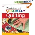 Teach Yourself VISUALLY Quilting (Teach Yourself VISUALLY Consumer) by  Sonja Hakala