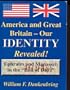 America and Great Britain - Our Identity Revealed: Ephraim and Manasseh in the "End of Days"