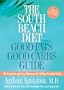 The South Beach Diet Good Fats/Good Carbs Guide: The Complete and Easy Reference for All Your Favorite Foods