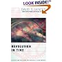 Revolution in Time: Clocks and the Making of the Modern World, Revised and Enlarged Edition