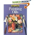 First Steps Painting Oils (First Step Series)