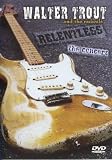 The Walter Trout - Relentless Concert [DVD]