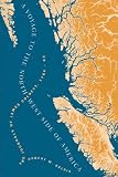 A Voyage to the Northwest Side of America: The Journals of James Colnett, 1786-89