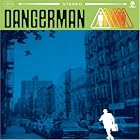 Dangerman by  Dangerman 