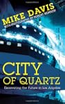 City of Quartz: Excavating the Future...