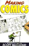 Making Comics: Storytelling Secrets of Comics, Manga and Graphic Novels