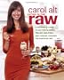 Eating in the Raw: A Beginner's Guide to Getting Slimmer, Feeling Healthier, and Looking Younger the Raw-Food Way