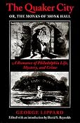 Amazon.com: The Quaker City, Or, the Monks of Monk Hall: A Romance of Philadelphia Life, Mystery, and Crime (9780870239717): George Lippard, David S. Reynolds: Books