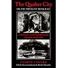 The Quaker City, Or, the Monks of Monk Hall: A Romance of Philadelphia Life, Mystery, and Crime