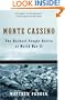 Monte Cassino: The Hardest Fought Battle of World War II