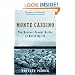 Monte Cassino: The Hardest Fought Battle of World War II