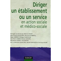 Diriger un �tablissement ou un service en action sociale et m�dico-sociale
