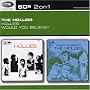 The Hollies/Would You Believe?