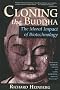 Cloning the Buddha: The Moral Impact of Biotechnology