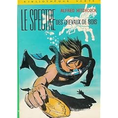 Le spectre des chevaux de bois : Collection : Bibliothèque verte cartonnée & illustrée n° 426 : 1ère édition hachette