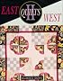 East Quilts West II: 2 (Needlework and Quilting)