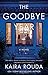The Goodbye Year: A Novel