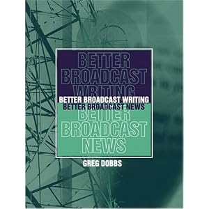 Better Broadcast Writing, Better Broadcast News