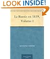 La Russie en 1839, Volume I (French Edition)